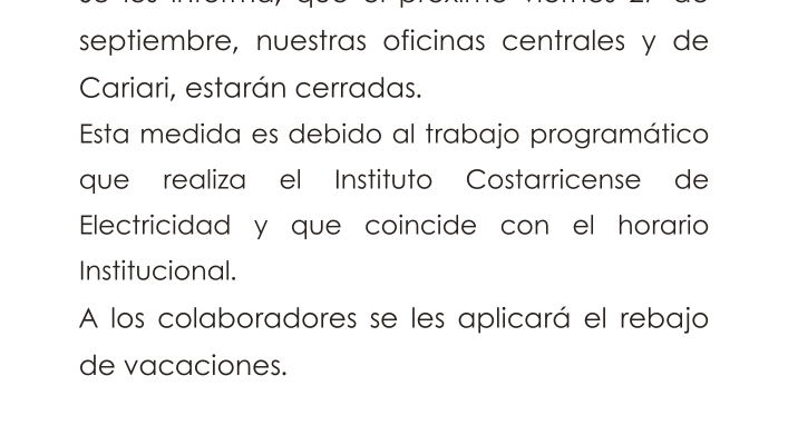 Cerrado por suspensión de la energía electrica.